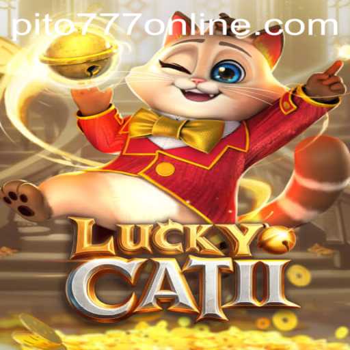Exploring the World of LuckyCatII: The Thrills of PITO777