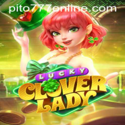 Discover the Enchanting World of LuckyCloverLady and Unveil the Magic of PITO777