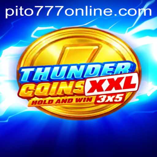 Discover ThunderCoinsXxl: The Thrilling World of Online Gaming